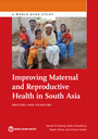 Improving Maternal and Reproductive Health in South Asia