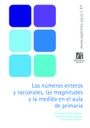 Los números enteros y racionales, las magnitudes y la medida en el aula de primaria