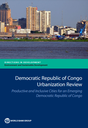 Democratic Republic of Congo Urbanization Review