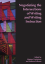 Negotiating the Intersections of Writing and Writing Instruction