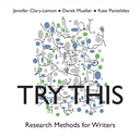 Try This: Research Methods for Writers