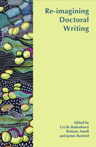 Re-imagining Doctoral Writing