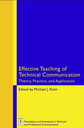 Effective Teaching of Technical Communication: Theory, Practice, and Application