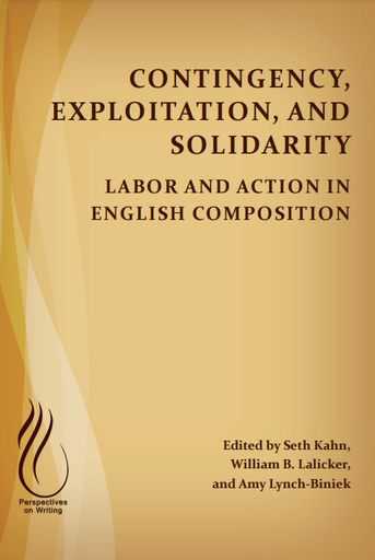 Contingency, Exploitation, and Solidarity: Labor and Action in English Composition