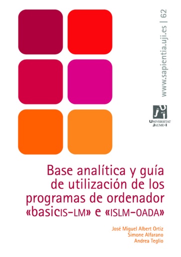 Base analítica y guía de utilización de los programas de ordenador &quot;basicis-lm&quot; e &quot;islm-oada&quot;