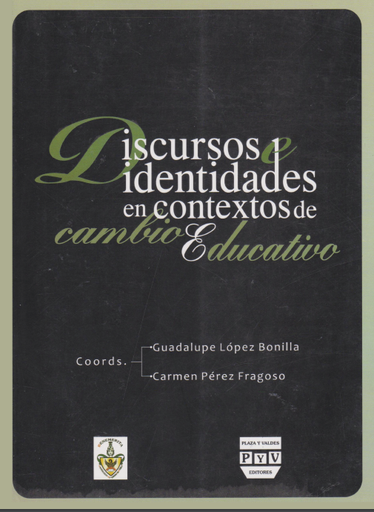 Discursos e Identidades en Contextos de Cambio Educativo