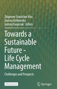 Towards a Sustainable Future - Life Cycle Management