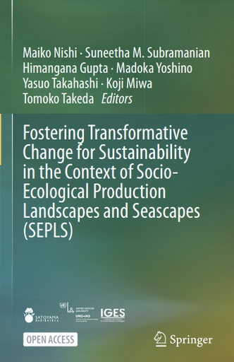 Fostering Transformative Change for Sustainability in the Context of Socio-Ecological Production Landscapes and Seascapes