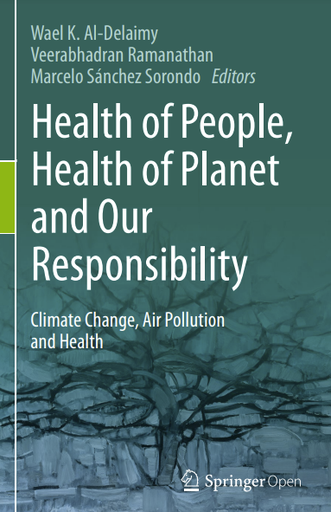 Health of People, Health of Planet and Our Responsibility