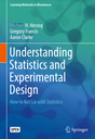 Understanding Statistics and Experimental Design