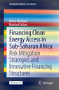 Financing Clean Energy Access in Sub-Saharan Africa