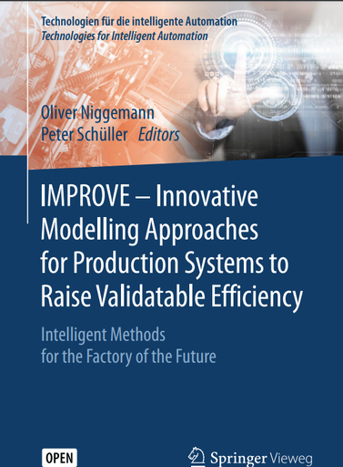 IMPROVE - Innovative Modelling Approaches for Production Systems to Raise Validatable Efficiency