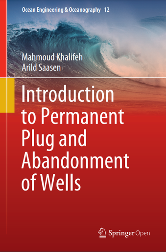 Introduction to Permanent Plug and Abandonment of Wells