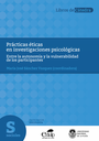 Prácticas éticas en investigaciones psicológicas