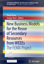 New Business Models for the Reuse of Secondary Resources from WEEEs