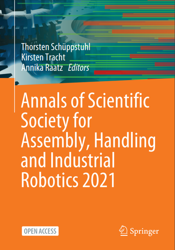 Annals of Scientific Society for Assembly, Handling and Industrial Robotics 2021