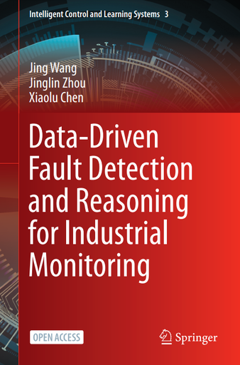 Data-Driven Fault Detection and Reasoning for Industrial Monitoring