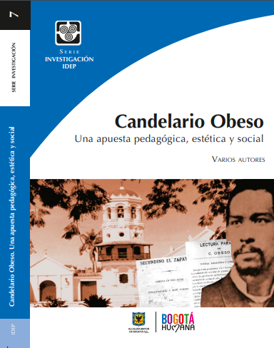 Candelario Obeso : una apuesta pedagógica, estética y social