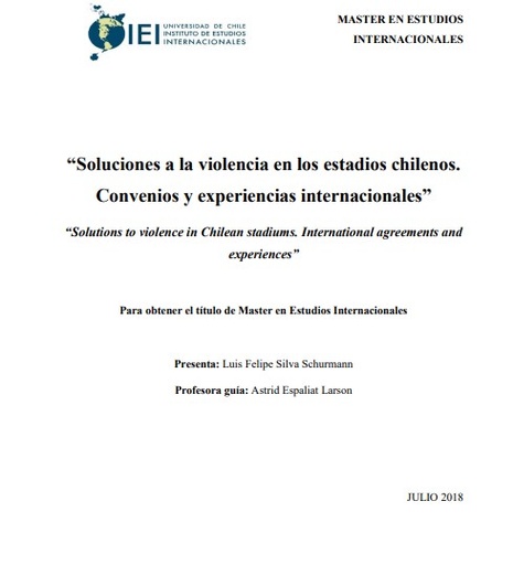 Soluciones a la violencia en los estadios chilenos. Convenios y experiencias internacionales