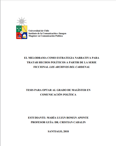 El melodrama como estrategia narrativa para tratar hechos políticos a partir de la serie ficcional Los Archivos del Cardenal