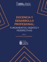 Docencia y desarrollo profesional: fundamentos, debates y perspectivas