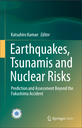 Earthquakes, Tsunamis and Nuclear Risks