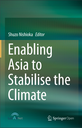 Enabling Asia to Stabilise the Climate