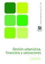 Gestión urbanística, financiera y valoraciones