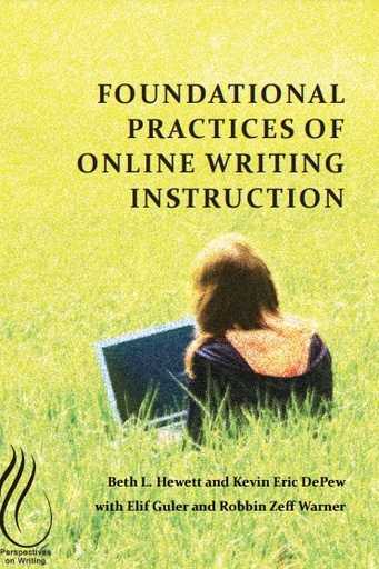 Foundational Practices of Online Writing Instruction