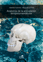 Anatomía de la articulación temporomandibular