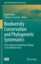 Biodiversity Conservation and Phylogenetic Systematics