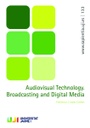 Audiovisual Technology. Broadcasting and Digital Media