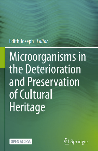 Microorganisms in the Deterioration and Preservation of Cultural Heritage
