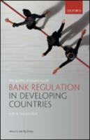 The Political Economy of Bank Regulation in Developing Countries