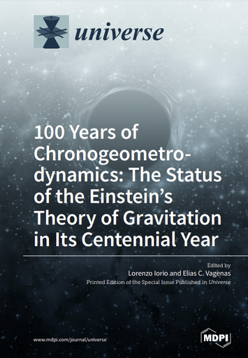 100 Years of Chronogeometrodynamics: The Status of the Einstein's Theory of Gravitation in Its Centennial Year