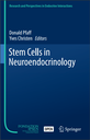 Stem Cells in Neuroendocrinology