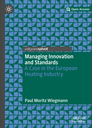 Managing Innovation and Standards