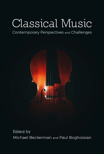 Classical Music: Contemporary Perspectives and Challenges