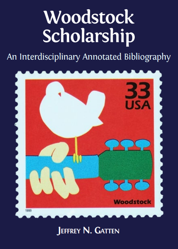 Woodstock Scholarship: An Interdisciplinary Annotated Bibliography