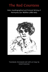 The Red Countess: Select Autobiographical and Fictional Writing of Hermynia Zur Mühlen (1883-1951)