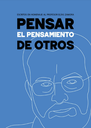 Pensar el pensamiento de otros. Escritos en homenaje al profesor Elías Zamora