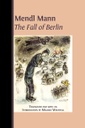 Mendl Mann's 'The Fall of Berlin'