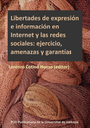 Libertades de expresión e información en Internet y las redes sociales