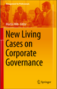 New Living Cases on Corporate Governance