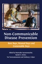 Non-Communicable Disease Prevention: Best Buys, Wasted Buys and Contestable Buys