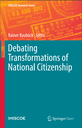 Debating Transformations of National Citizenship