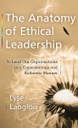 The Anatomy of Ethical Leadership