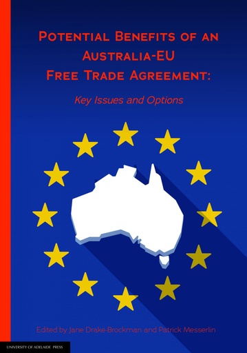 Potential Benefits of an Australia-EU Free Trade Agreement: Key Issues and Options