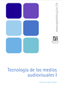 Tecnología de los medios audiovisuales I