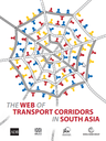 The WEB of Transport Corridors in South Asia